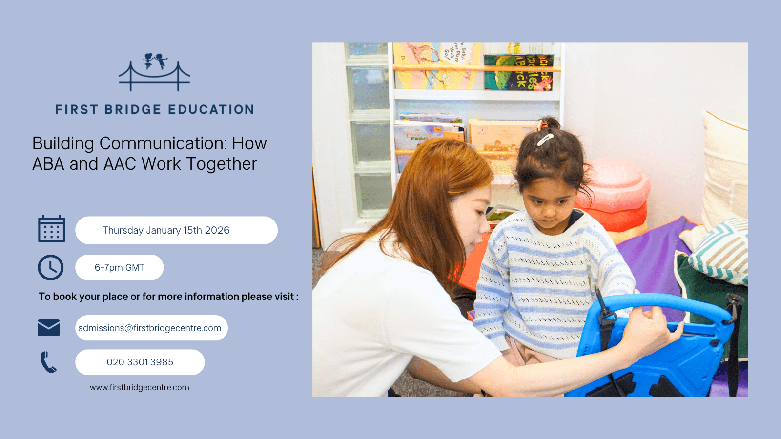 An ABA Therapist at First Bridge Education assists a young girl with a blue communication device in a classroom, promoting a free webinar on ABA and AAC by First Bridge Education. Webinar details and contact info are displayed.